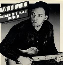David Gilmour : All Lovers Are Deranged